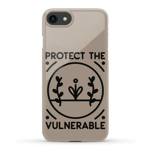 Protect The Vulnerable Phone Case