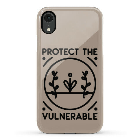 Protect The Vulnerable Phone Case