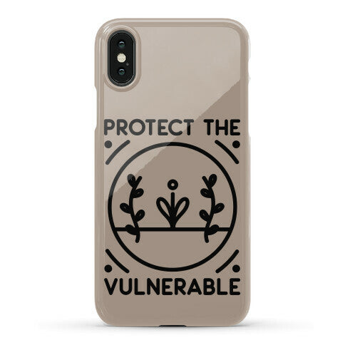 Protect The Vulnerable Phone Case