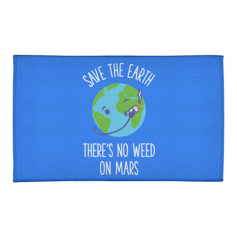 No Weed On Mars Welcome Mat