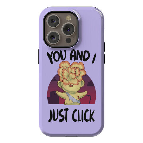 You and I Just Click Phone Case