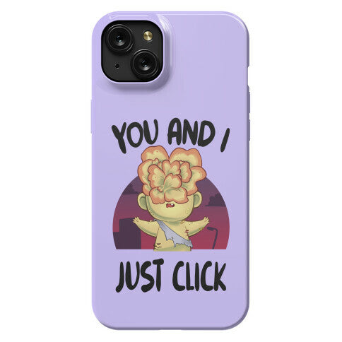 You and I Just Click Phone Case