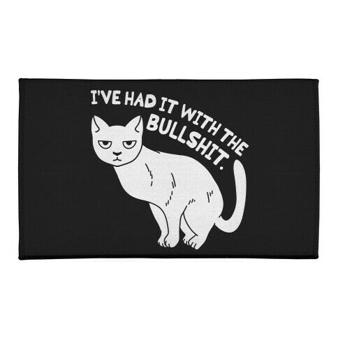 I've Had it with The Bullshit Cat Welcome Mat