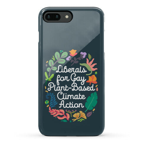 Liberals For Gay Plant-Based Climate Action Phone Case