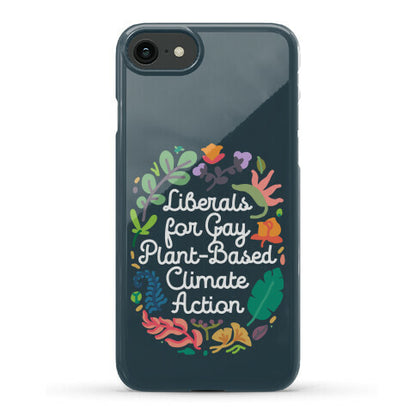 Liberals For Gay Plant-Based Climate Action Phone Case