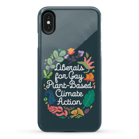 Liberals For Gay Plant-Based Climate Action Phone Case
