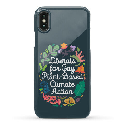 Liberals For Gay Plant-Based Climate Action Phone Case