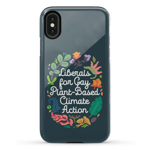 Liberals For Gay Plant-Based Climate Action Phone Case