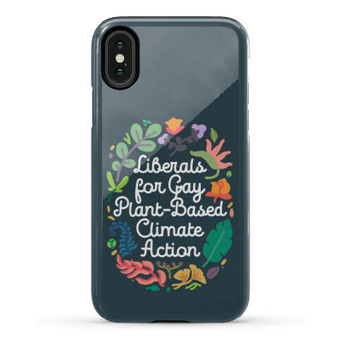 Liberals For Gay Plant-Based Climate Action Phone Case