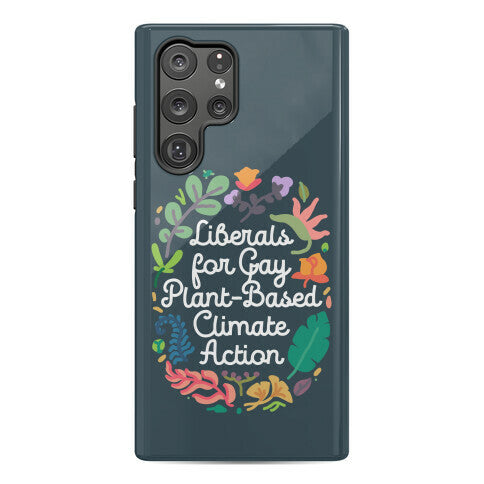 Liberals For Gay Plant-Based Climate Action Phone Case