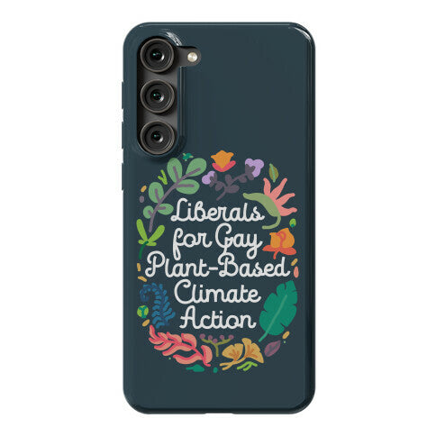 Liberals For Gay Plant-Based Climate Action Phone Case