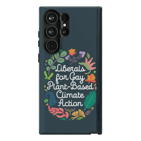 Liberals For Gay Plant-Based Climate Action Phone Case