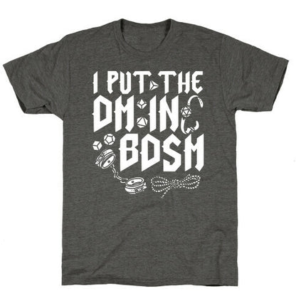 I Put The DM in BDSM Unisex Triblend Tee