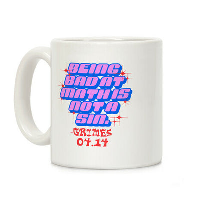 Being Bad At Math Is Not A Sin Grimes Coffee Mug