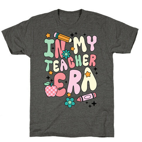 In My Teacher Era Unisex Triblend Tee