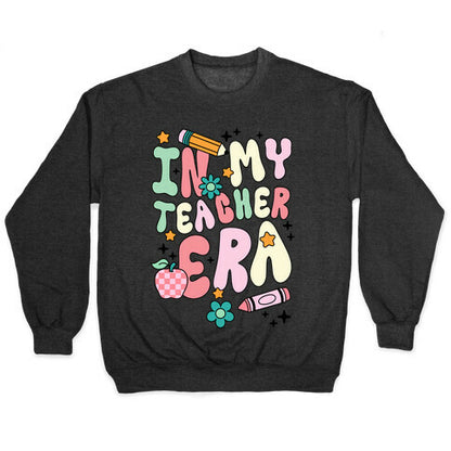 In My Teacher Era Crewneck Sweatshirt