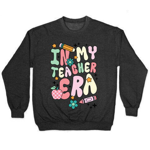 In My Teacher Era Crewneck Sweatshirt