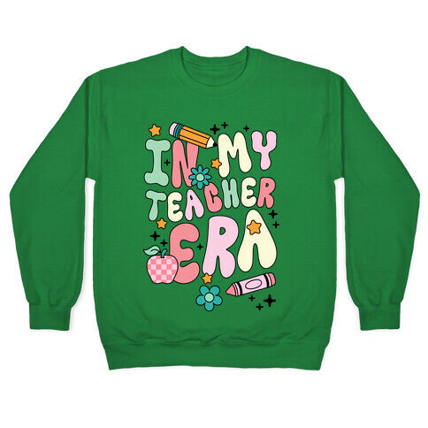 In My Teacher Era Crewneck Sweatshirt