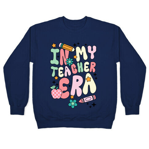 In My Teacher Era Crewneck Sweatshirt