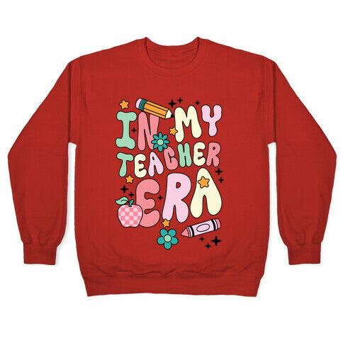 In My Teacher Era Crewneck Sweatshirt