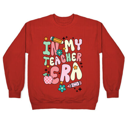 In My Teacher Era Crewneck Sweatshirt