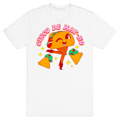 Cinco De May-Ho T-Shirt