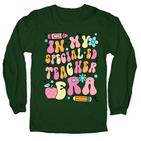 In My Special Ed Teacher Era Longsleeve Tee