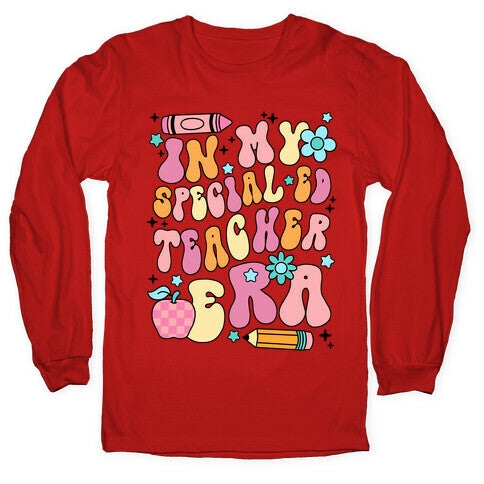 In My Special Ed Teacher Era Longsleeve Tee