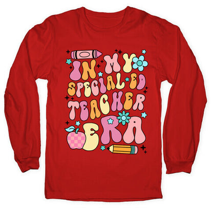 In My Special Ed Teacher Era Longsleeve Tee