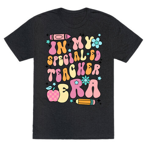 In My Special Ed Teacher Era Unisex Triblend Tee