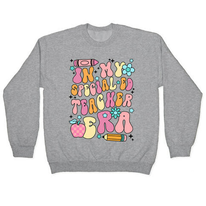 In My Special Ed Teacher Era Crewneck Sweatshirt