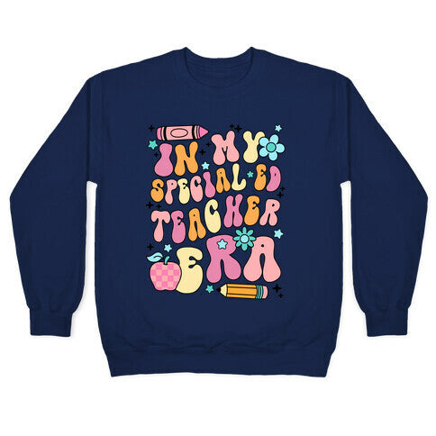 In My Special Ed Teacher Era Crewneck Sweatshirt