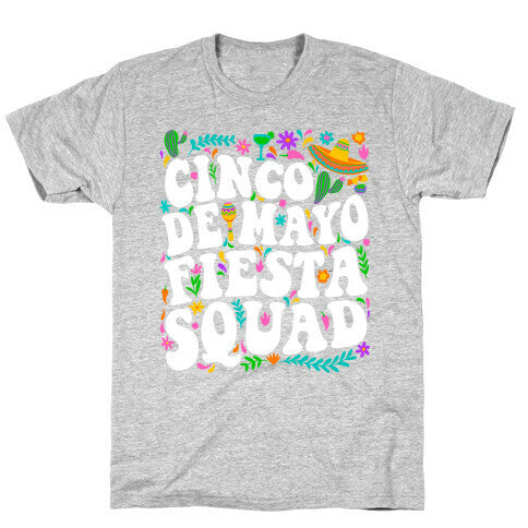 Cinco De Mayo Fiesta Squad T-Shirt