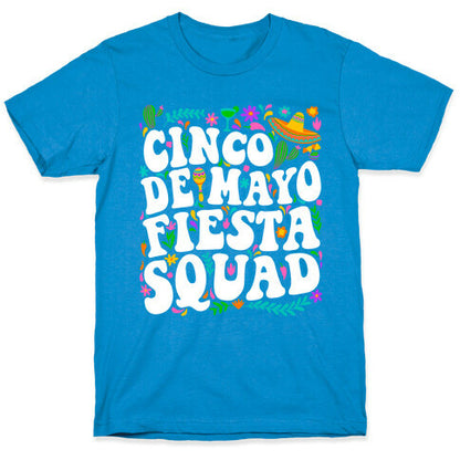 Cinco De Mayo Fiesta Squad T-Shirt