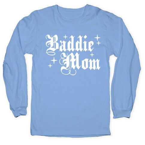 Baddie Mom Longsleeve Tee