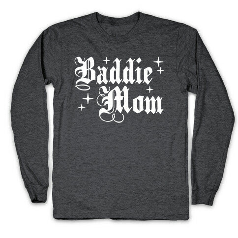 Baddie Mom Longsleeve Tee