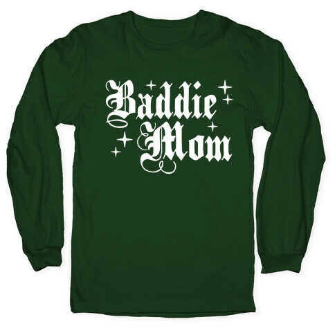 Baddie Mom Longsleeve Tee