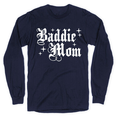 Baddie Mom Longsleeve Tee