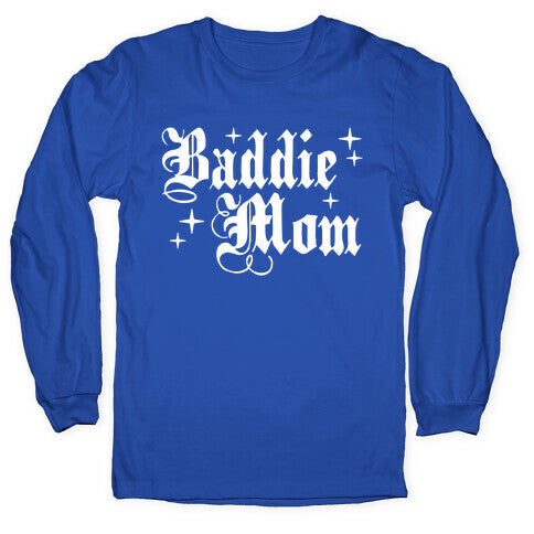 Baddie Mom Longsleeve Tee
