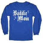 Baddie Mom Longsleeve Tee