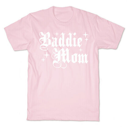 Baddie Mom T-Shirt