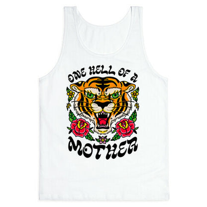 One Hell of a Mother Tank Top