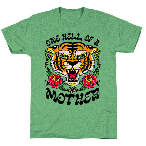 One Hell of a Mother Unisex Triblend Tee
