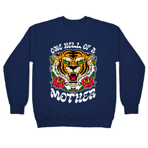 One Hell of a Mother Crewneck Sweatshirt