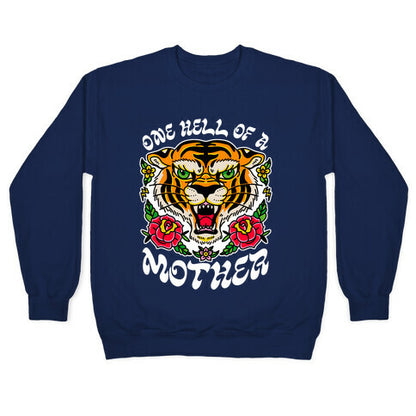 One Hell of a Mother Crewneck Sweatshirt