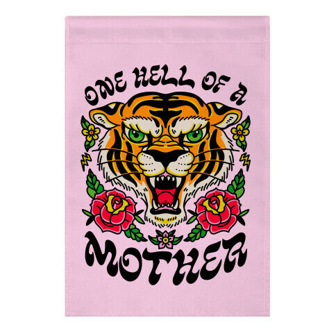 One Hell of a Mother Garden Flag