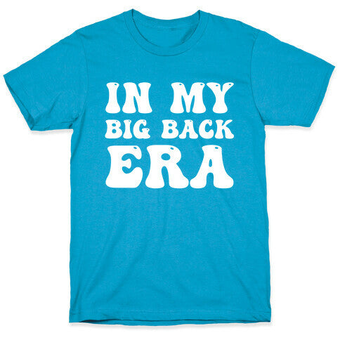 In My Big Back Era Unisex Triblend Tee