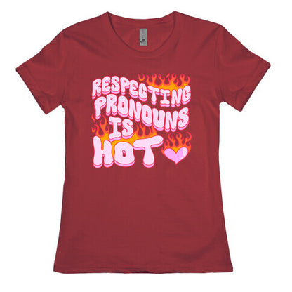 Respecting Pronouns Is Hot Women's Cotton Tee