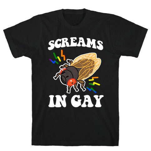 Screams in Gay T-Shirt