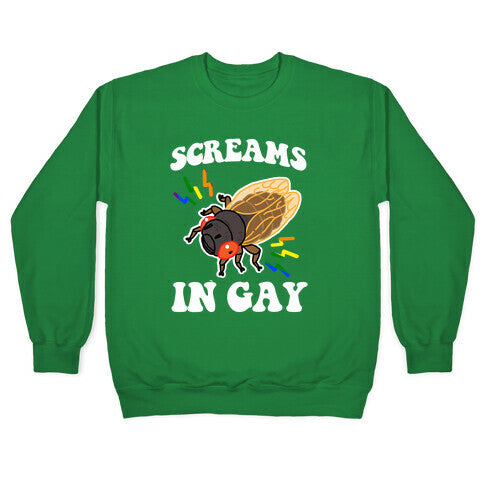 Screams in Gay Crewneck Sweatshirt